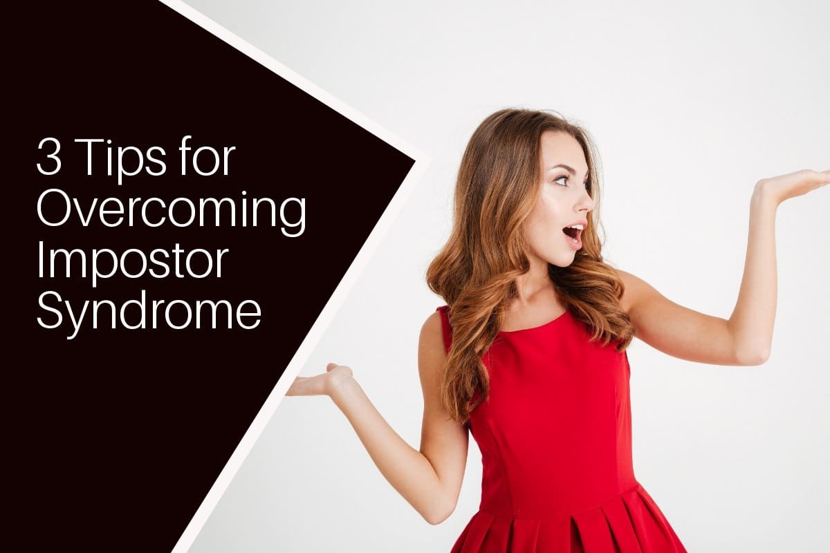 3 Tips to Overcome Imposter Syndrome